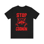 Stop Coonin Unisex Softstyle T-Shirt